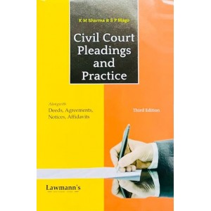 Lawmann's Civil Court Pleadings and Practice by K. M. Sharma & S. P. Mago | Kamal Publishers